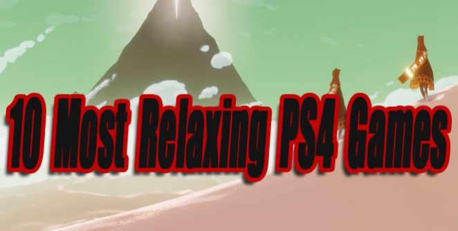 10 Most Relaxing PS4 Games