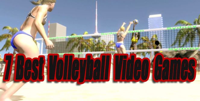 7 Best Volleyball Video Games