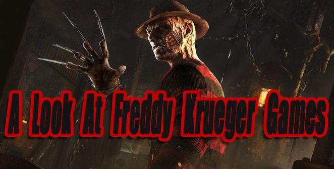 A Look At Freddy Krueger Video Games