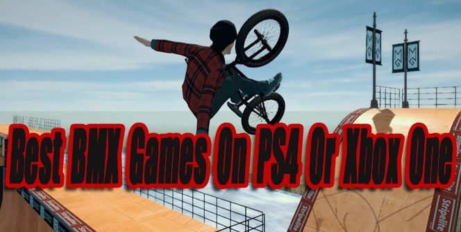 The Best BMX On PS4 Or Xbox One So Far Level Smack